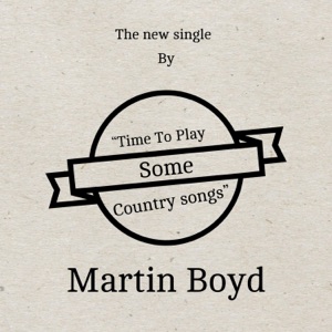 Martin Boyd - Time to Play Some Country Songs - Line Dance Musik