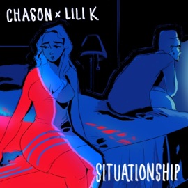 Situationship (feat. Lili K) Chason