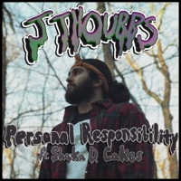 Personal Responsibility (feat. Shaka D. Cakes) - Single - J Thoubbs