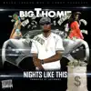 Big T Homie - Nights Like This