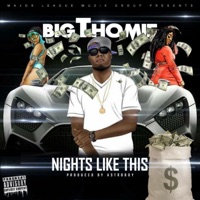 Big T Homie - Nights Like This