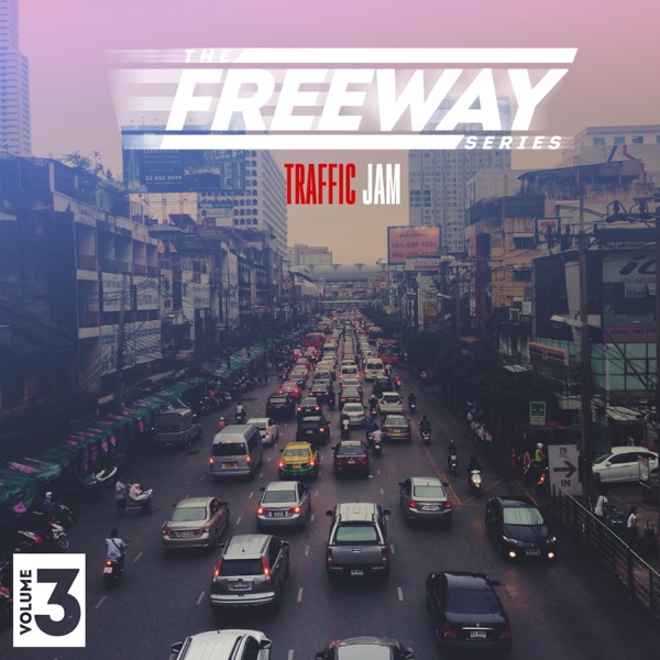 The Freeway Series Vol. 3: Traffic Jam - EP