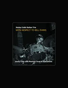 Jimmy Cobb Italian Trio सुनें, म्यूज़िक वीडियो देखें, बायो पढ़ें, दौरे की तारीखें और बहुत कुछ देखें!