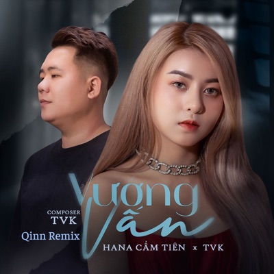 Vương Vấn (Qinn Remix) [feat. Hana Cẩm Tiên & 93NEW-G] - Single