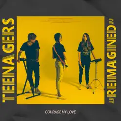 Teenagers (Reimagined) - Single - Courage My Love Teenagers (Reimagined) - Single - Courage My Love