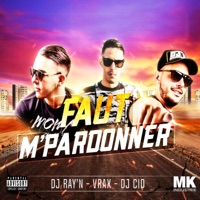 Faut m'pardonner (feat. Vrax) - Single - Dj Ray'n & Dj Cid