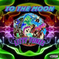 To the Moon (feat. Prince Laylow, Litty B & Litty Ke) - Litty Tunes