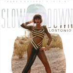 Lortonio - Slow Down