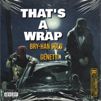 That's a Wrap (feat. Genetti) - Single - BRY-HAN SOLO