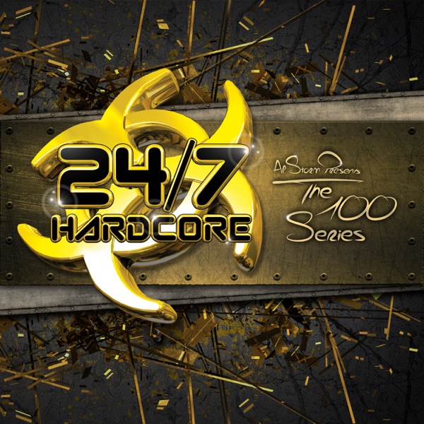 24/7 Hardcore: The 100 Series, Vol. 1