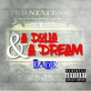 A Dolla & a Dream