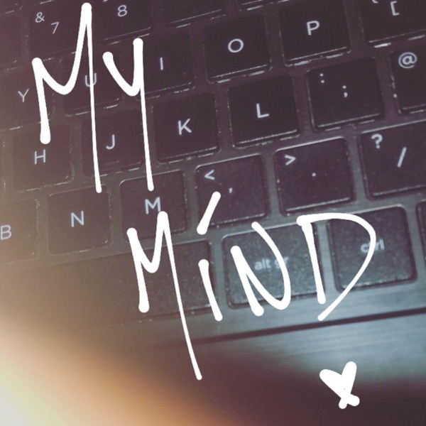 My Mind .