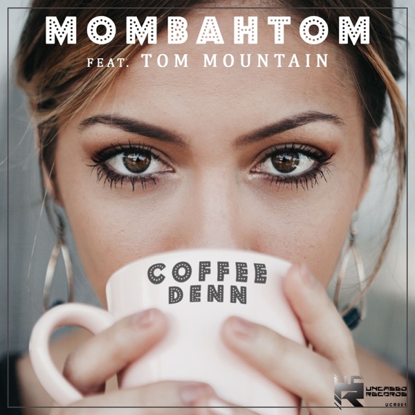 Coffee Denn (feat. Tom Mountain) - Single