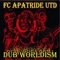 Dub Em Out (feat. Jah Rej) - FC Apatride UTD lyrics