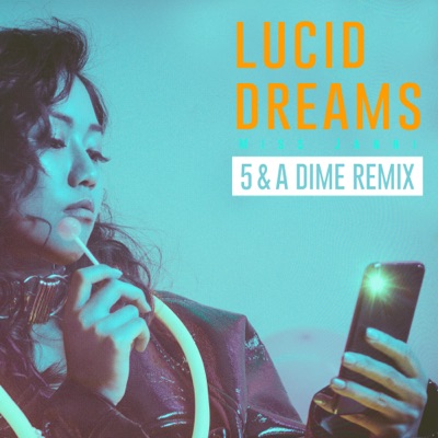 Lucid Dreams (5 & A Dime Remix) - Single