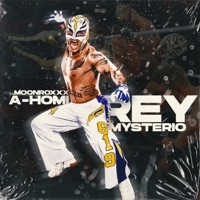 Rey Mysterio (Pick & Roll) [feat. A-Homi] - Single - .MoonRoxxx