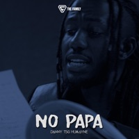No Papa - Single - Danny TSG Humayne