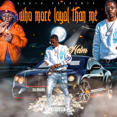 Who More Loyal Than Me - EP