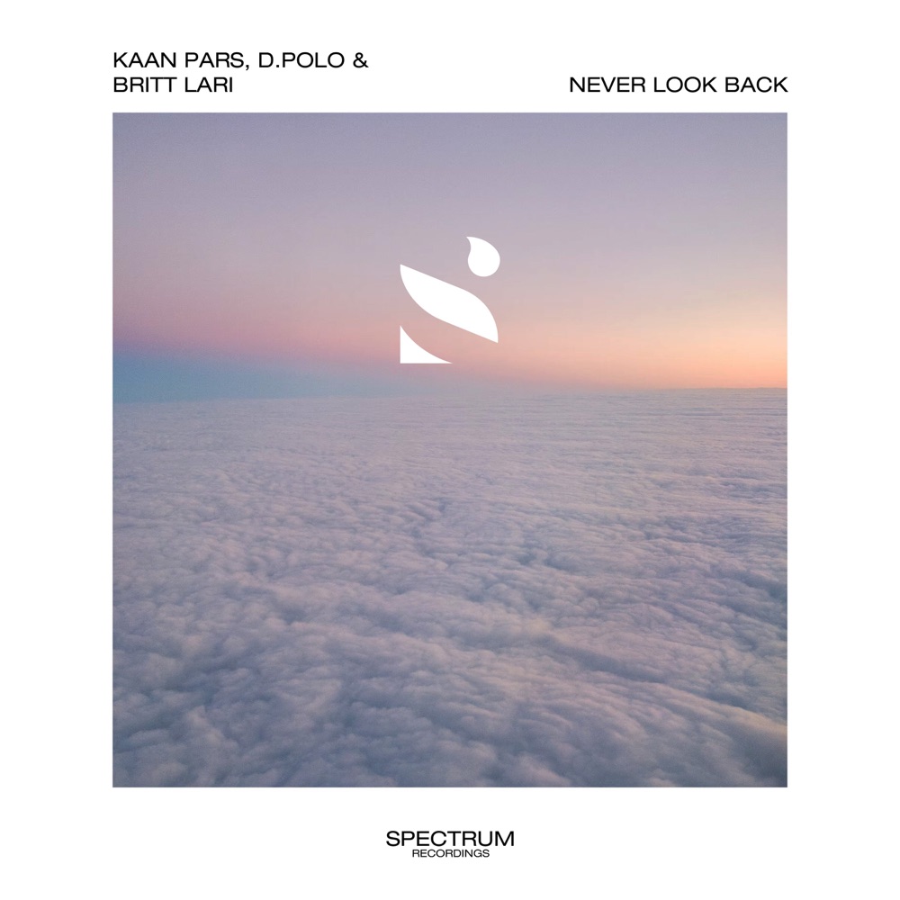 Обложка альбома «Never Look Back - Single» — Kaan Pars, D.Polo & Britt Lari