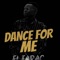 Dance for Me - El FaracBmr lyrics