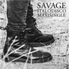 Italodisco (Remixes) - EP - Savage