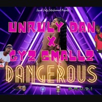 Dangerous (feat. Unruly Dan) - Single - Gyz Smallz