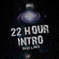 22 Hours Intro - Single - Nico & Oh-So
