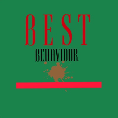 Best Behaviour - Single