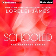 Schooled: Mastered, Book 2.5 (Unabridged) - Lorelei James