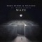 Maze (feat. Wanja Janeva) - Mike Perry & Mangoo lyrics