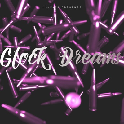 Glock Dreams - Single