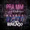 Pra Mim Acabou