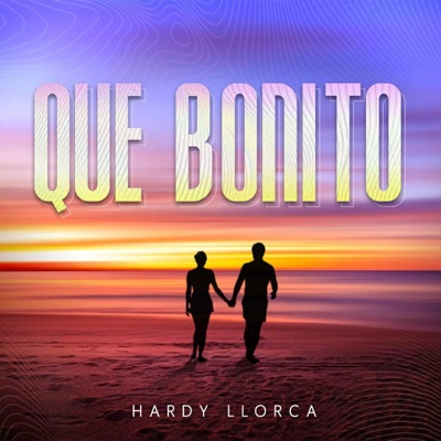 Que Bonito - Single