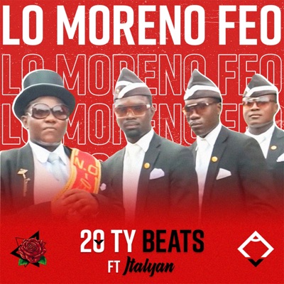 Lo Moreno Feo (feat. Italyan) - Single