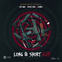 Long & Short Gun - Single - Sky Bad, Fresh King & Leyavo