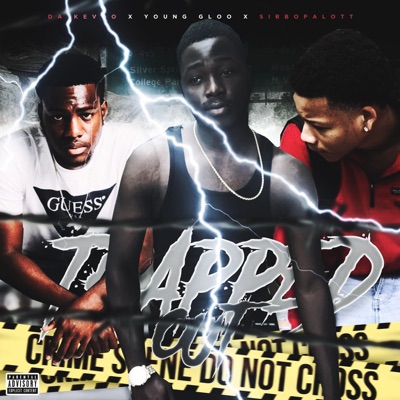 Trapped Out (feat. Da_Kevoo & Noah) - Single
