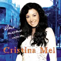Ame Mesmo Assim — Cristina Mel