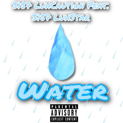 Water (feat. 3157 LuhStar) - Single