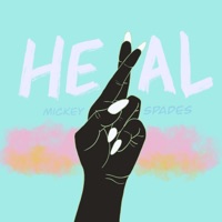Heal - Single - Mickey Spades