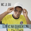 Sem Vc na Quarentena - Single