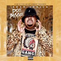 Doe Biggie - EP - Gwap Soulja