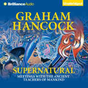 Supernatural: Meetings with the Ancient Teachers of Mankind  (Unabridged)
