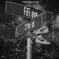 FiFi (feat. King Ace & Pg Stiffy) - Single - 2 Sev7n