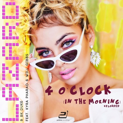 4 o'Clock (In the Morning) [Reloaded] [feat. Kyra Pharao & Will Gibbs] - Single