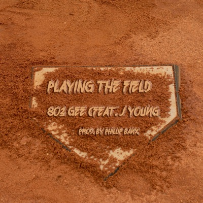 Playing the Field (feat. J. Young) - Single