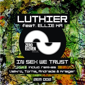 In Sex We Trust (feat. Ellie K) - Single