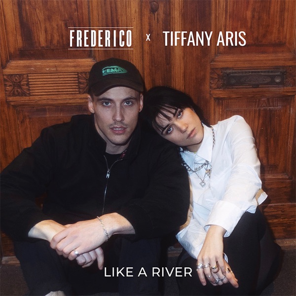 Frederico, Tiffany Aris - Like A River