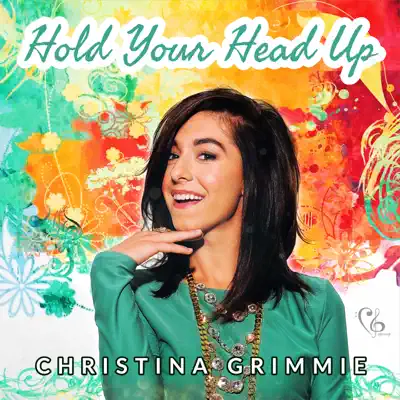 Hold Your Head Up - Single - Christina Grimmie