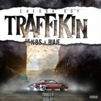 Traffikin' (feat. N.B.S.& Biaje) - Single - Chedda Boy