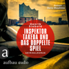 Inspektor Takeda und das doppelte Spiel - Inspektor Takeda ermittelt, Band 4 - Henrik Siebold